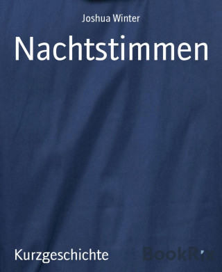 Joshua Winter: Nachtstimmen