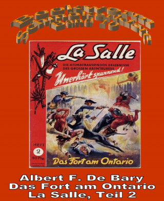 Albert F. De Bary: Das Fort am Ontario
