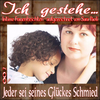 Sara Paoli: Ich gestehe 007 Jeder sei seines Glückes Schmied