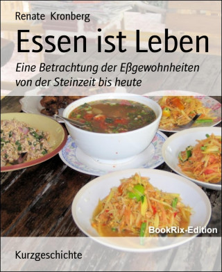 Renate Kronberg: Essen ist Leben