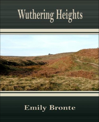 Emily Bronte: Wuthering Heights