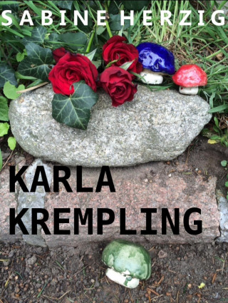 Sabine Herzig: Karla Krempling
