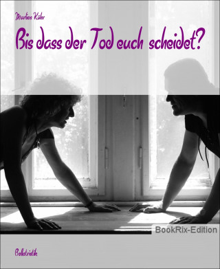 Marlies Kühr: Bis dass der Tod euch scheidet?