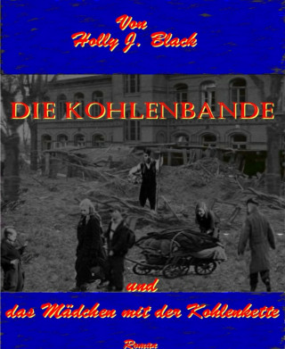 Holly J. Black: "Die Kohlenbande"