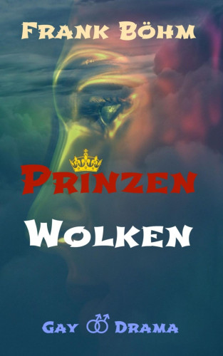 Frank Böhm: Prinzenwolken