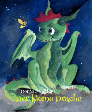 Dörte Müller: Der kleine Drache