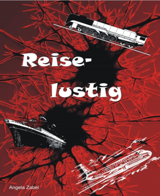 Angela Zabel: Reiselustig