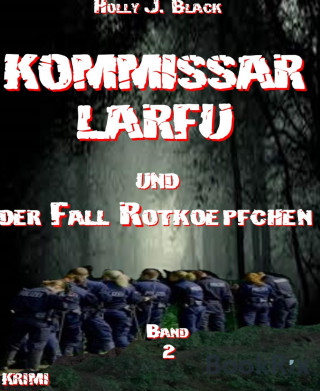 Holly J. Black: Kommissar Larfu und der Fall Rotkoepfchen