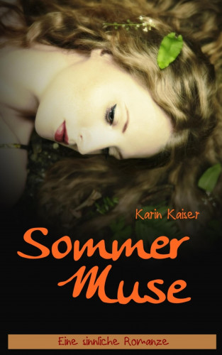 Karin Kaiser: Sommermuse