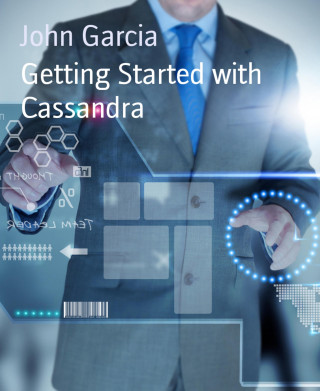 John Garcia: Getting Started with Cassandra