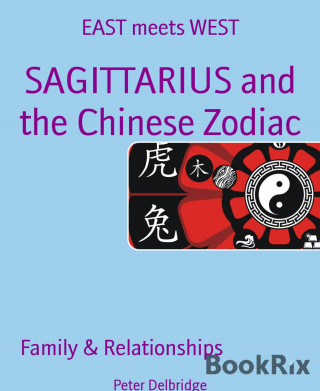 Peter Delbridge: SAGITTARIUS and the Chinese Zodiac