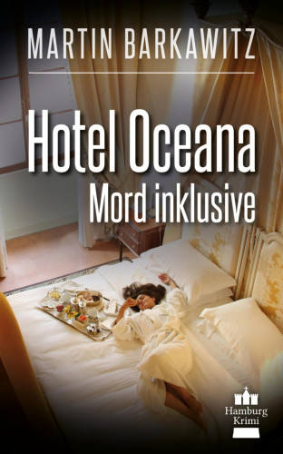 Martin Barkawitz: Hotel Oceana, Mord inklusive