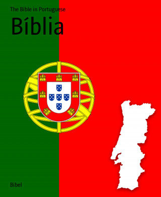 The Bible in Portuguese: Bíblia