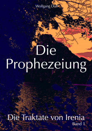 Wolfgang Doll: Die Prophezeiung