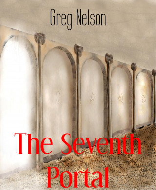 Greg Nelson: The Seventh Portal