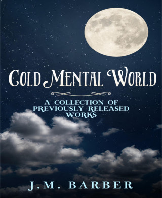 J.M. Barber: Cold Mental World