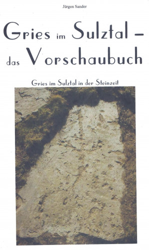 Jürgen Sander: Gries im Sulztal - Das Vorschaubuch