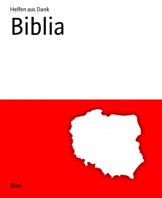 Helfen aus Dank: Biblia