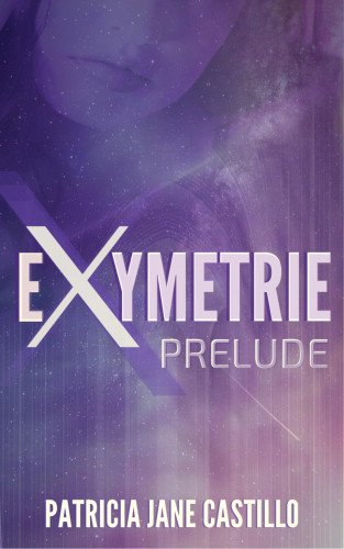 Patricia Jane Castillo: Exymetrie