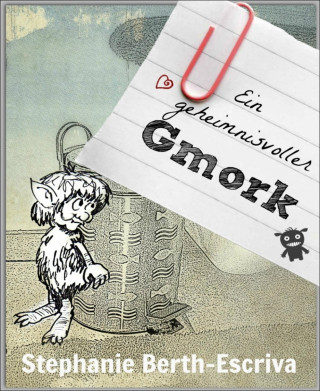 Stephanie Berth-Escriva: Ein geheimnisvoller Gmork