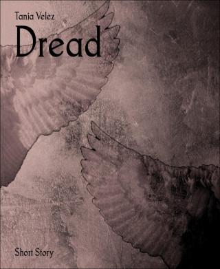 Tania Velez: Dread