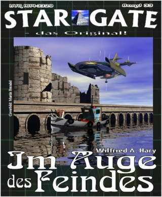 Wilfried A. Hary: STAR GATE 033: Im Auge des Feindes
