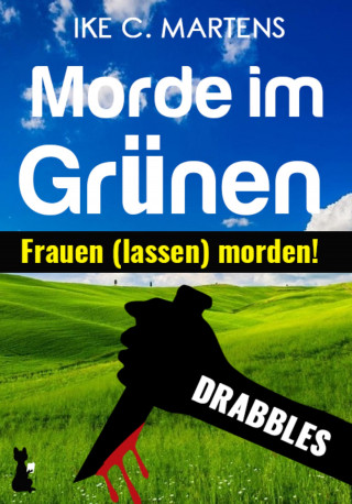 Ike C. Martens: Morde im Grünen