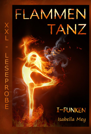 Isabella Mey: Funken - XXL-Leseprobe