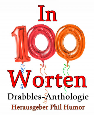 Phil Humor: In 100 Worten