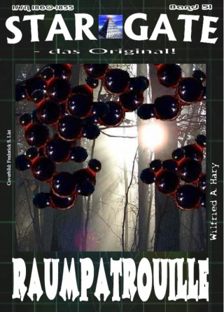 Wilfried A. Hary: STAR GATE 051: Raumpatrouille