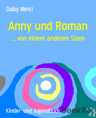 Gaby Merci: Anny und Roman