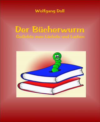 Wolfgang Doll: Der Bücherwurm