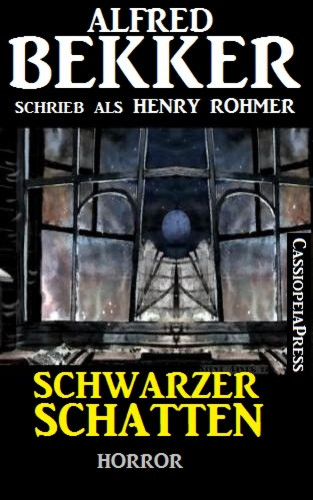 Alfred Bekker: Schwarzer Schatten