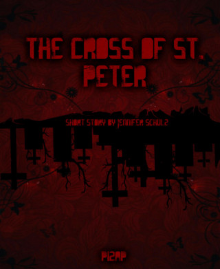 Jennifer Schulz: The Cross Of St. Peter