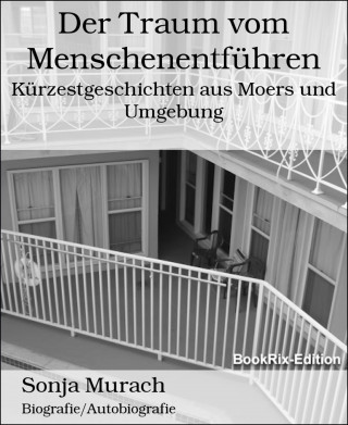 Sonja Murach: Der Traum vom Menschenentführen