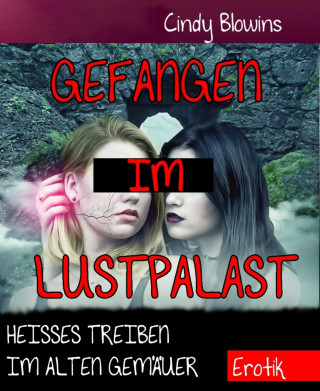 Cindy Blowins: Gefangen im Lustpalast