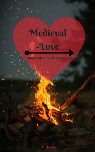L. Hawke: Medieval-Love