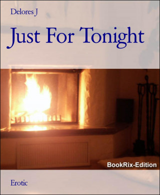 Delores J: Just For Tonight