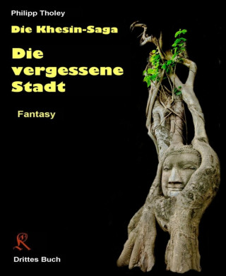 Philipp Tholey: Die vergessene Stadt
