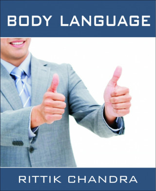 Rittik Chandra: Body Language