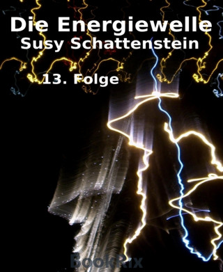 Susy Schattenstein: Die Energiewelle