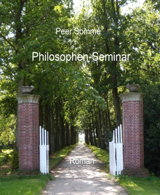 Peer Sommé: Philosophen-Seminar