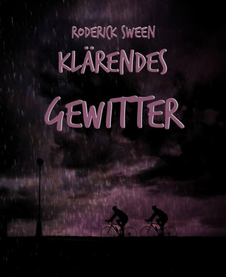 Roderick Sween: Klärendes Gewitter