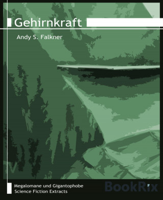 Andy S. Falkner: Gehirnkraft