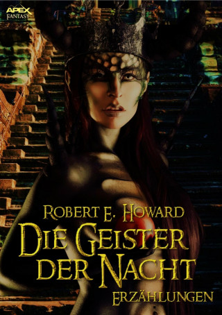 Robert E. Howard: DIE GEISTER DER NACHT