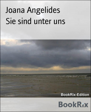 Joana Angelides: Sie sind unter uns