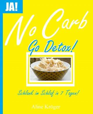 Aline Kröger: No Carb, go Detox!