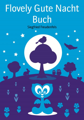 Siegfried Freudenfels: Flovely Gute Nacht Buch