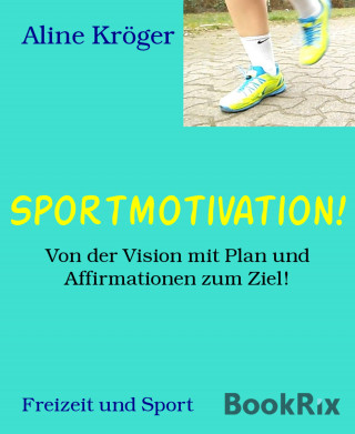 Aline Kröger: Sportmotivation!