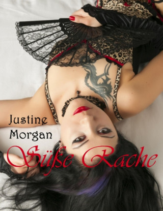 Justine Morgan: Süße Rache